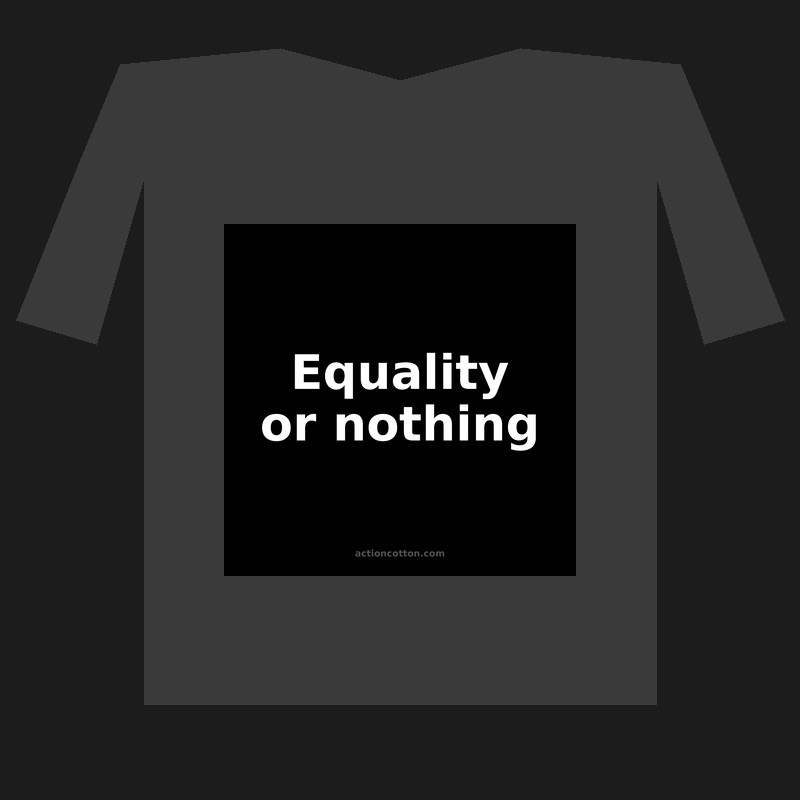Equality or nothing