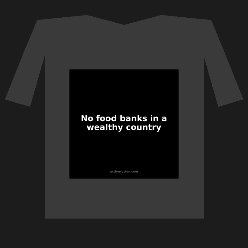 No food banks in a wealthy country